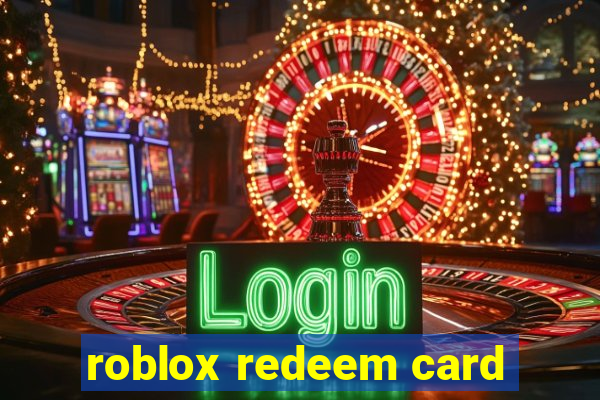 roblox redeem card